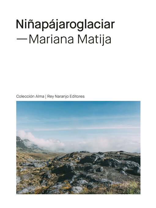 Detalles del título Niñapájaroglaciar de Mariana Matija - Lista de espera